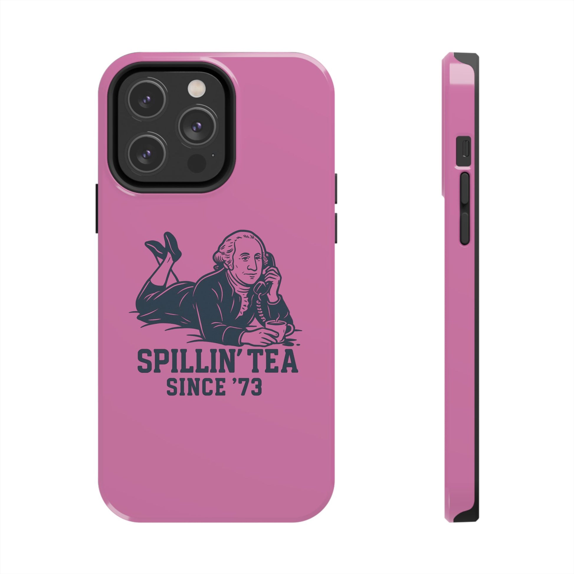 Copy of Spillin' Tea Phone Case, Tough Phone Cases for History Lovers, Unique Gift, Durable Phone Cover, Trendy Accessories