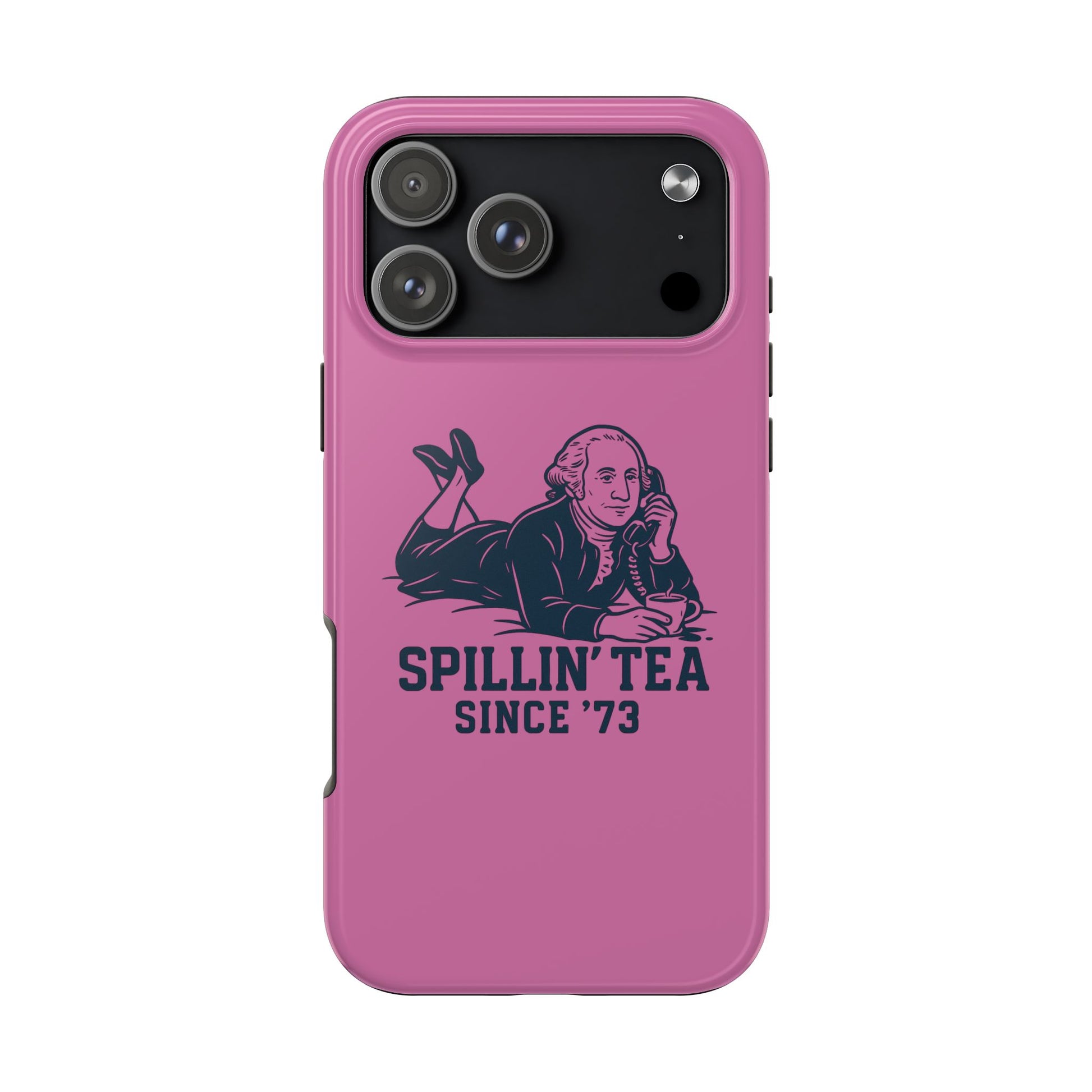 Copy of Spillin' Tea Phone Case, Tough Phone Cases for History Lovers, Unique Gift, Durable Phone Cover, Trendy Accessories