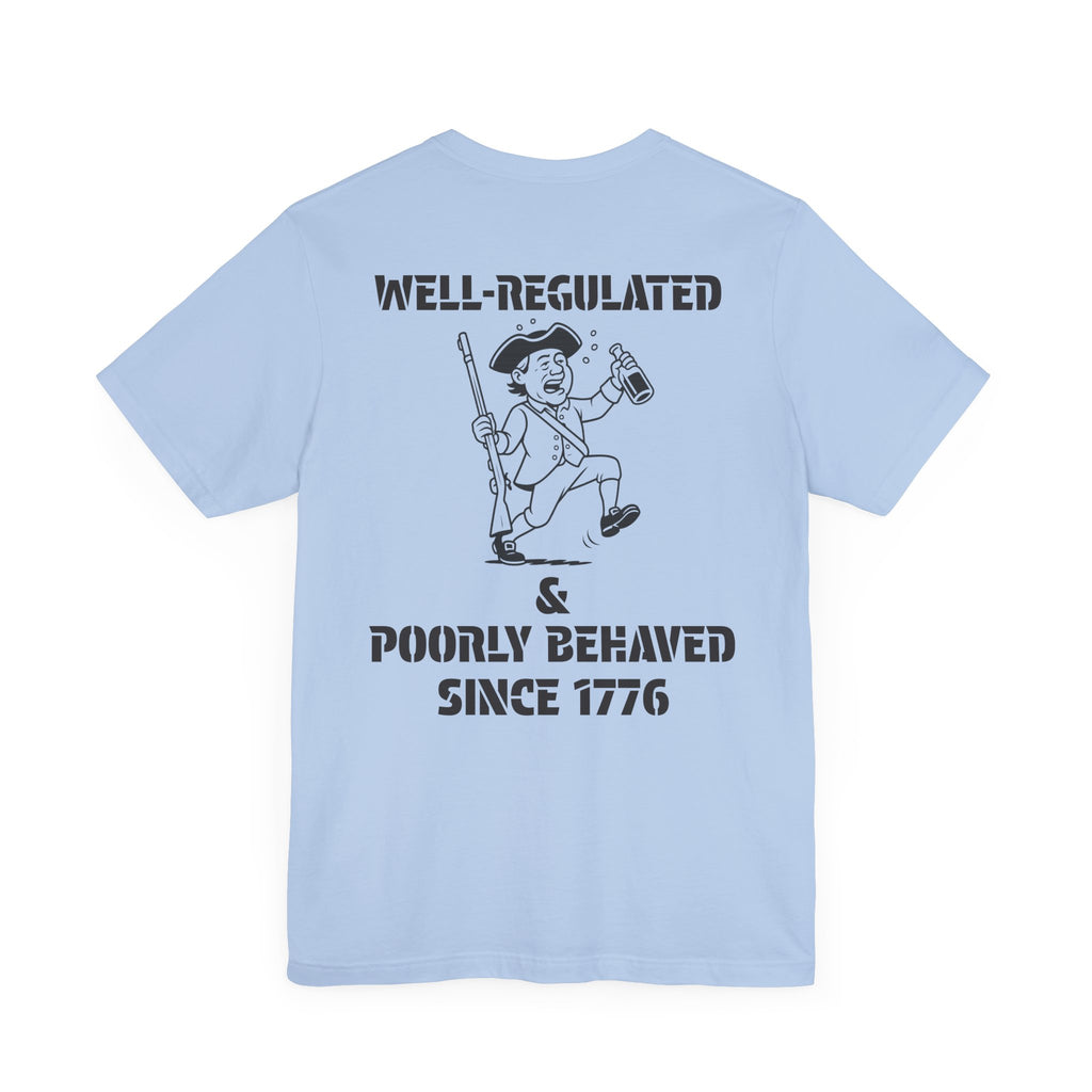 Poorly Behaved Short Sleeve Tee