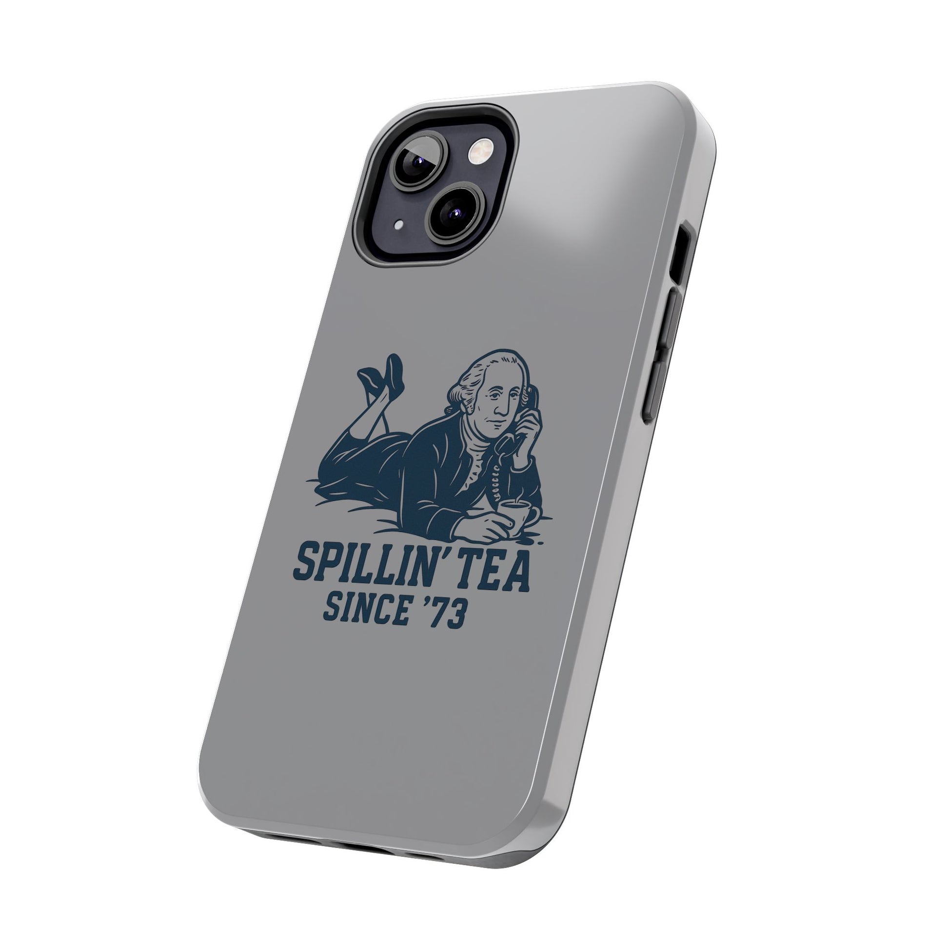 Spillin' Tea Phone Case, Tough Phone Cases for History Lovers, Unique Gift, Durable Phone Cover, Trendy Accessories