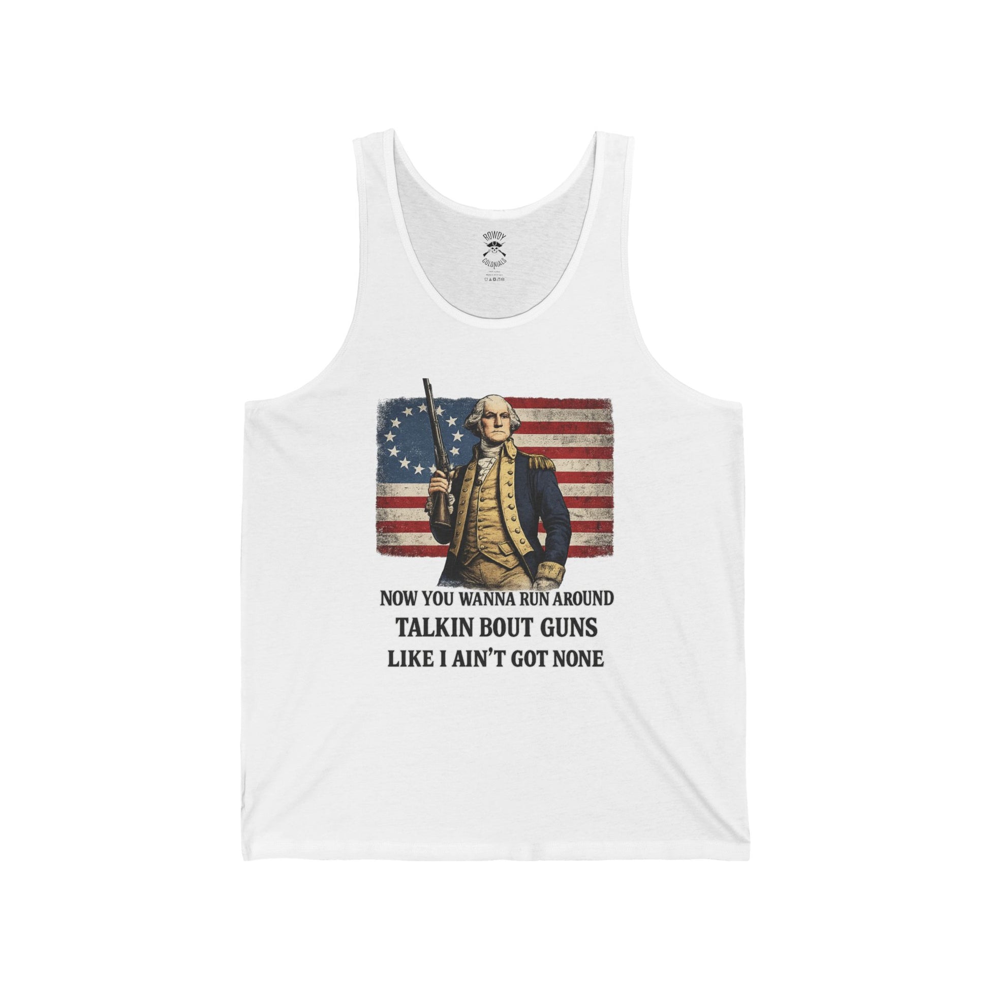 Patriotic George Washington Tank — “Talkin’ Bout Guns Like I Ain’t Got None”