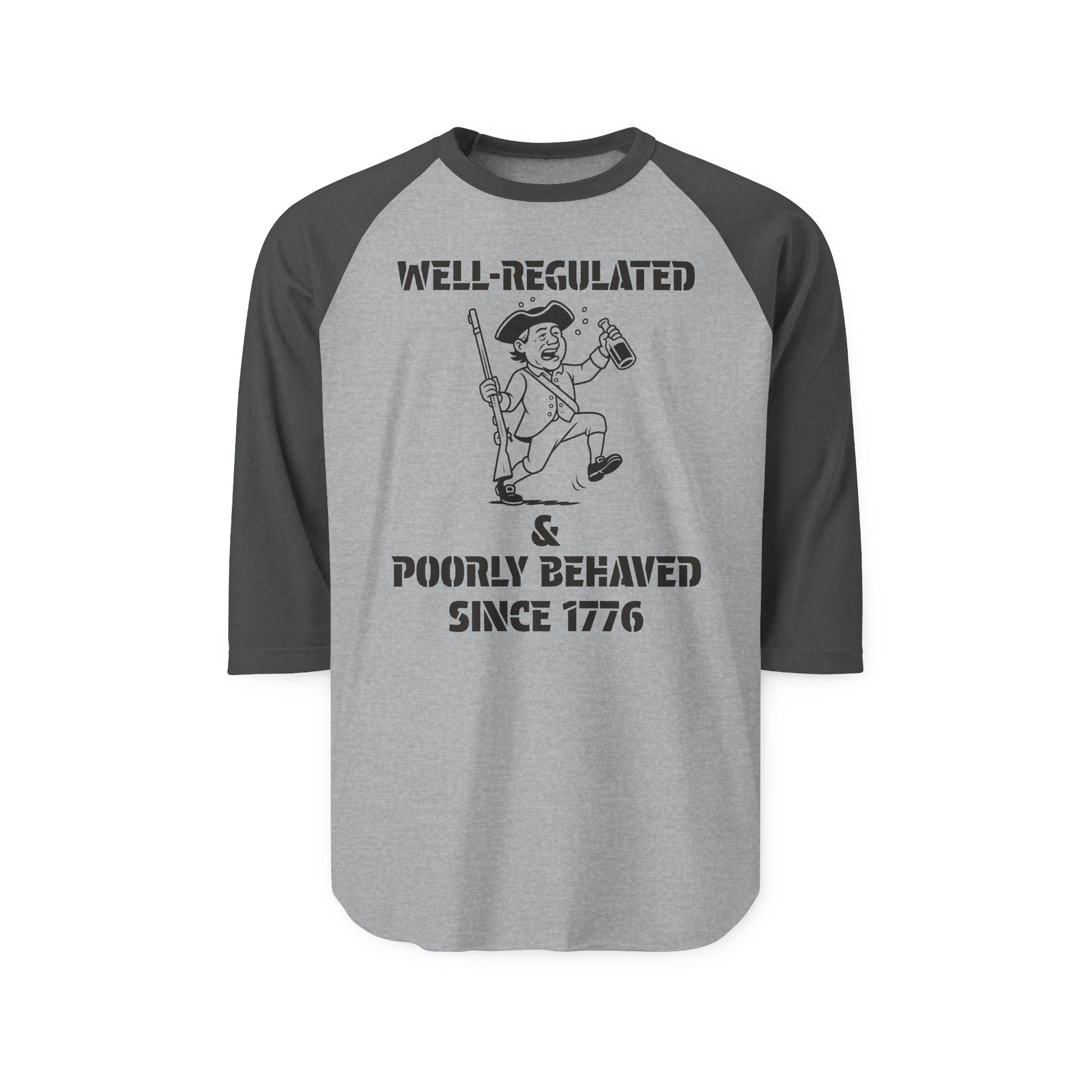 Poorly Behaved Three-Quarter Sleeve Raglan Shirt