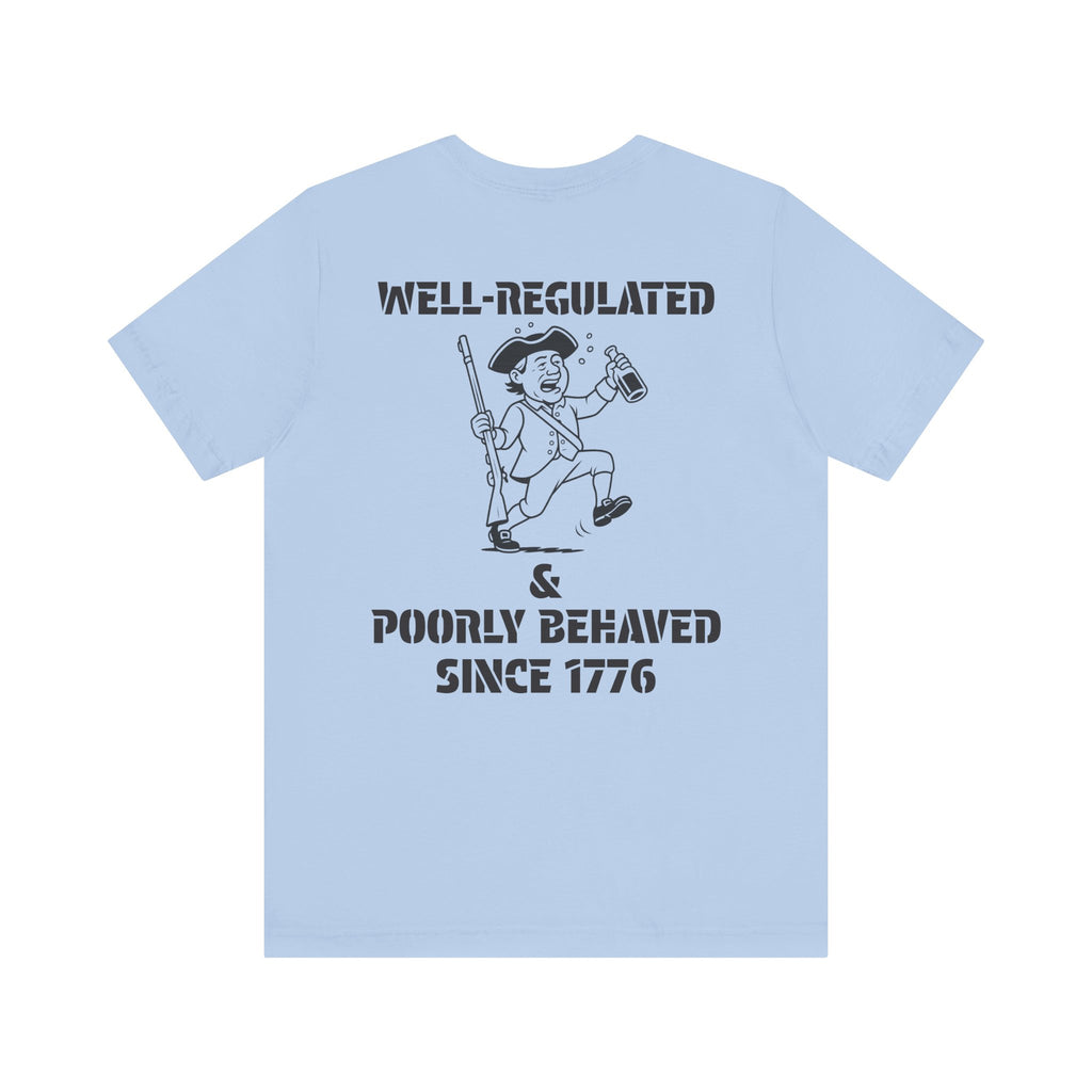 Poorly Behaved Short Sleeve Tee