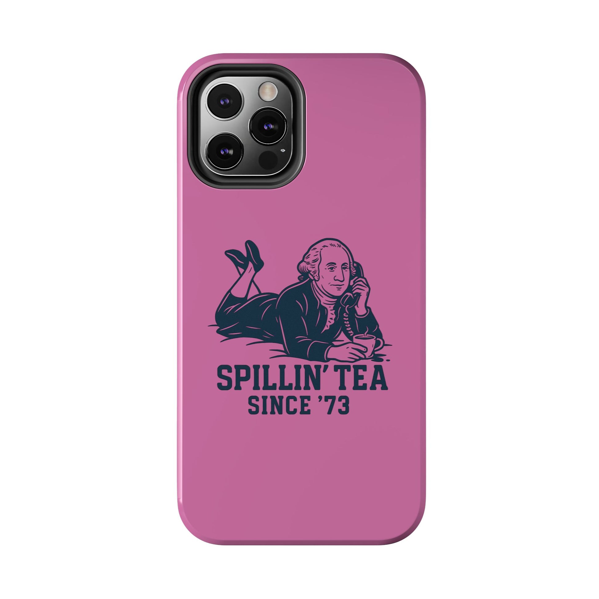 Copy of Spillin' Tea Phone Case, Tough Phone Cases for History Lovers, Unique Gift, Durable Phone Cover, Trendy Accessories