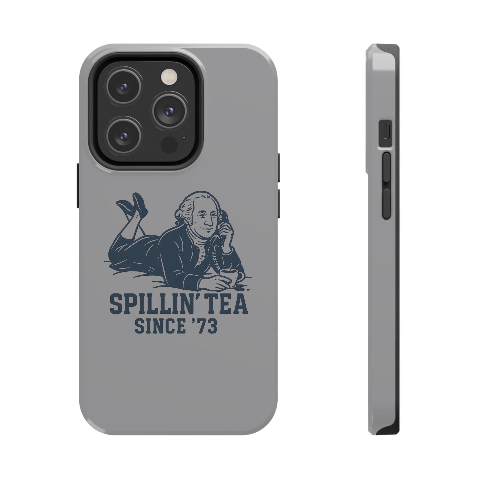 Spillin' Tea Phone Case, Tough Phone Cases for History Lovers, Unique Gift, Durable Phone Cover, Trendy Accessories