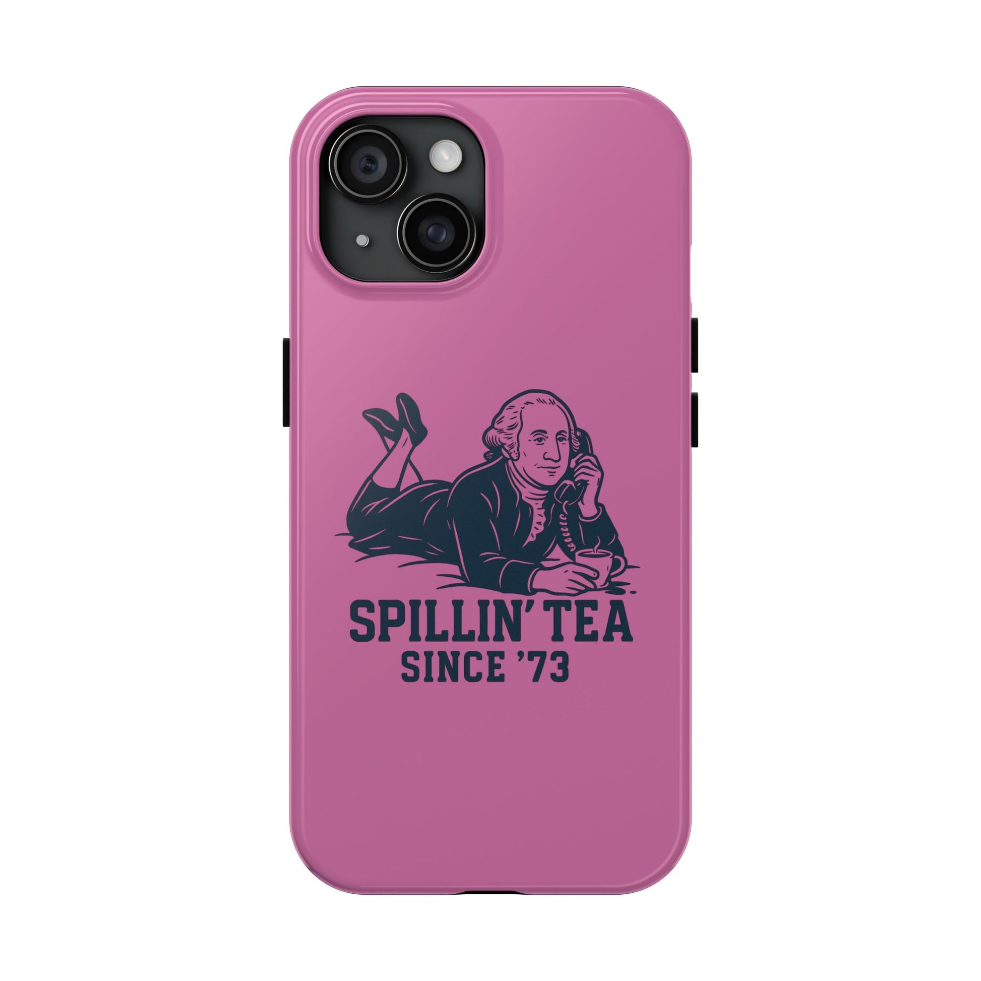 Copy of Spillin' Tea Phone Case, Tough Phone Cases for History Lovers, Unique Gift, Durable Phone Cover, Trendy Accessories