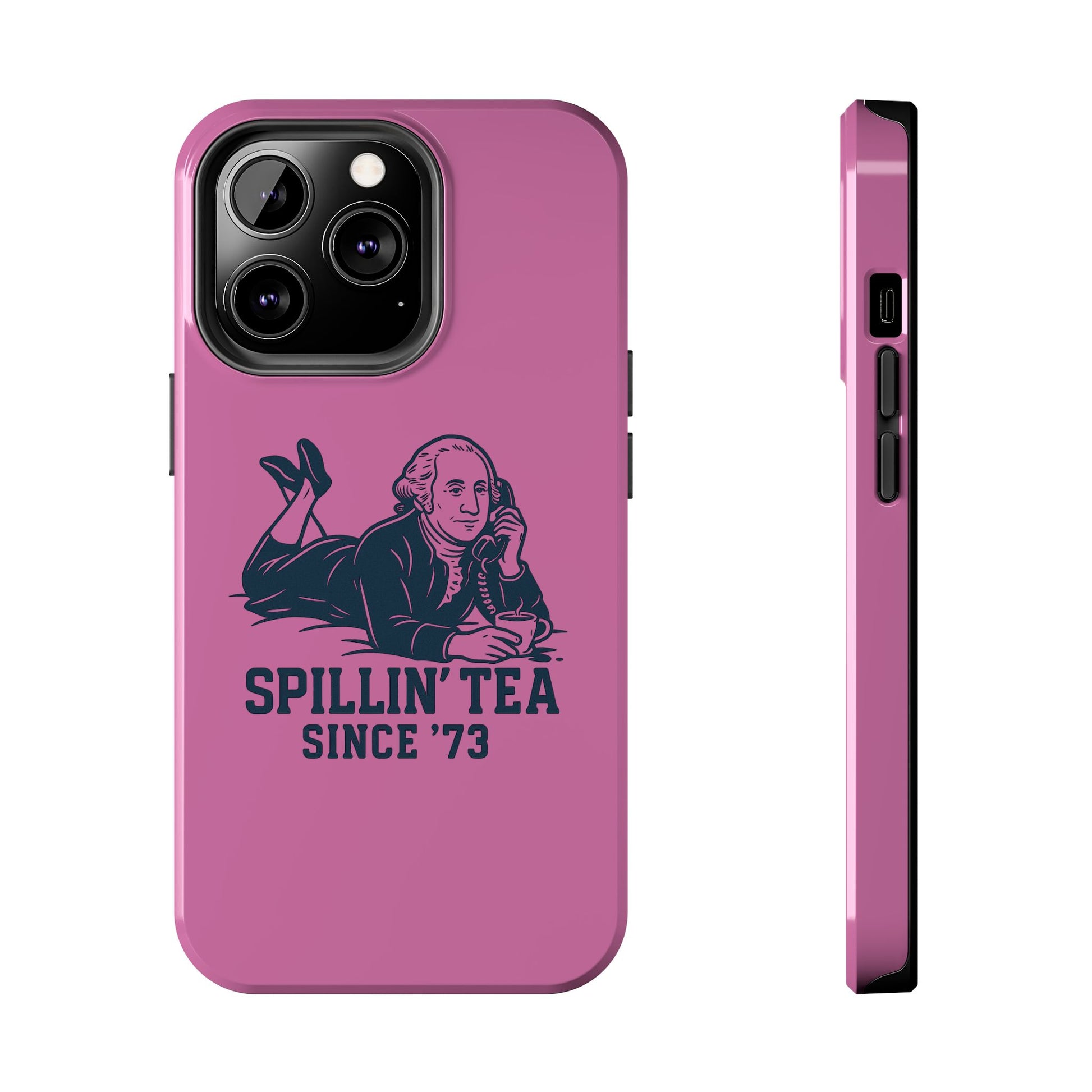 Copy of Spillin' Tea Phone Case, Tough Phone Cases for History Lovers, Unique Gift, Durable Phone Cover, Trendy Accessories