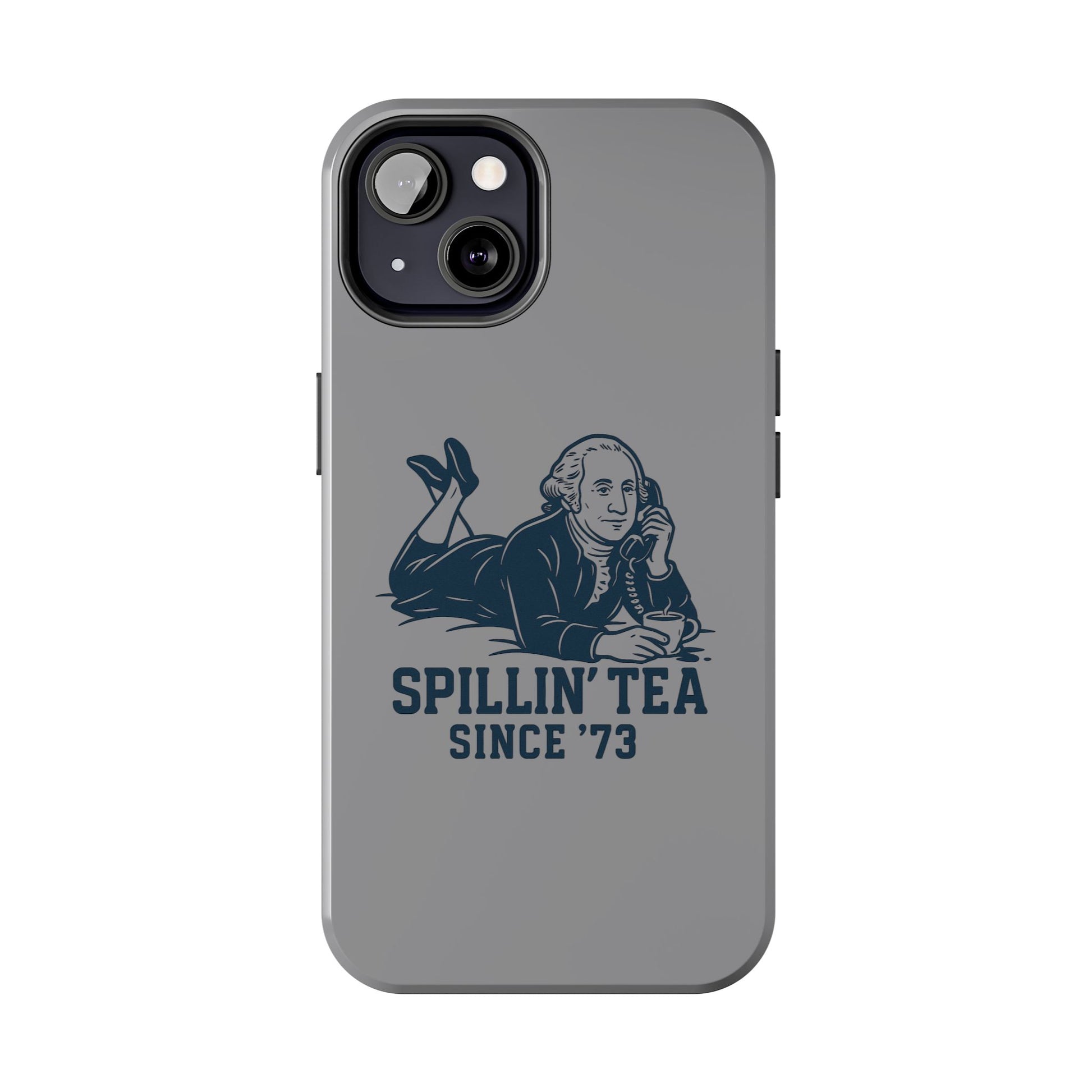 George Washinton Spillin Tea Phone Case