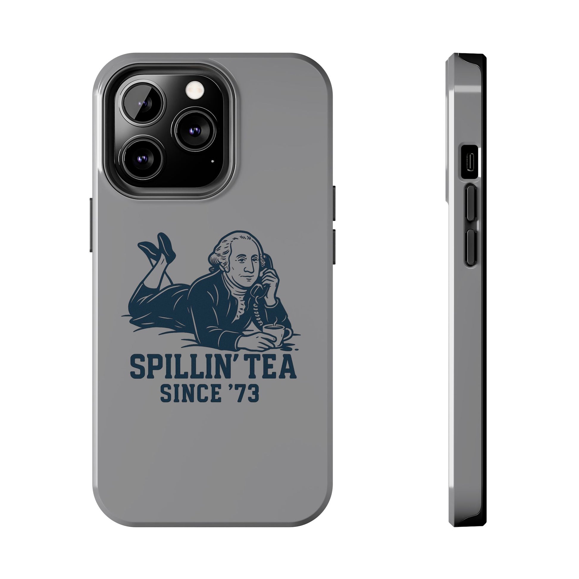 Spillin' Tea Phone Case, Tough Phone Cases for History Lovers, Unique Gift, Durable Phone Cover, Trendy Accessories