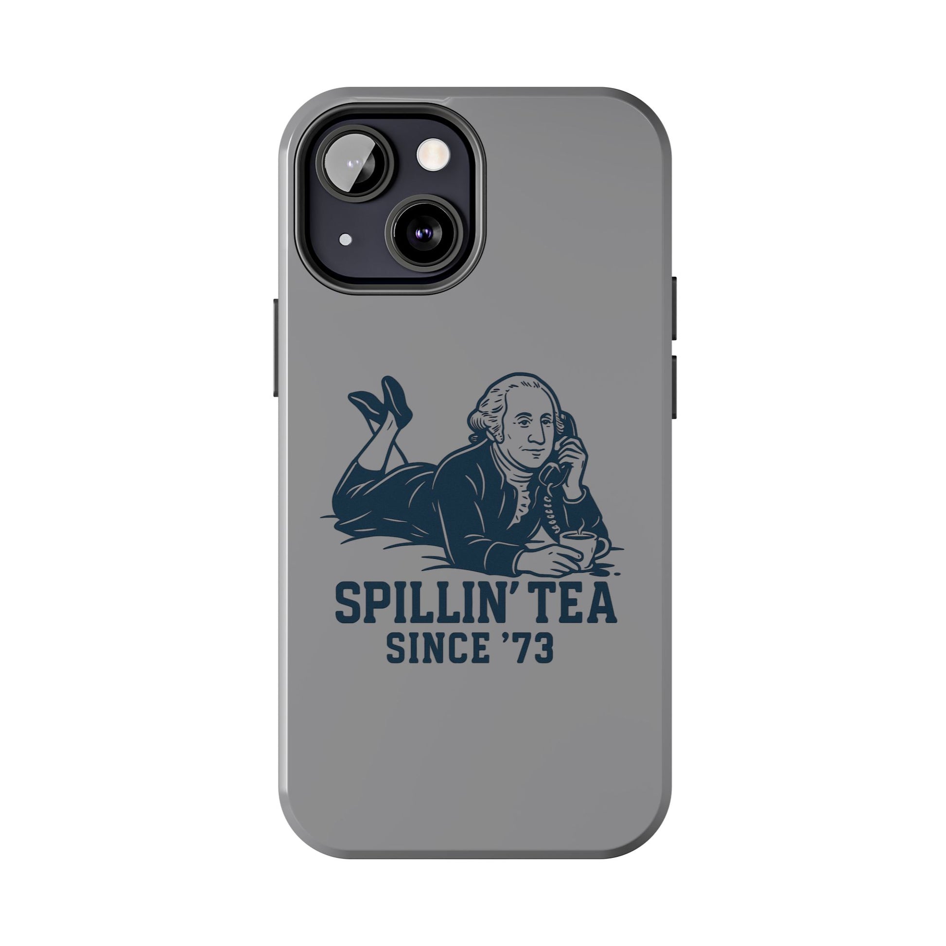 Spillin' Tea Phone Case, Tough Phone Cases for History Lovers, Unique Gift, Durable Phone Cover, Trendy Accessories