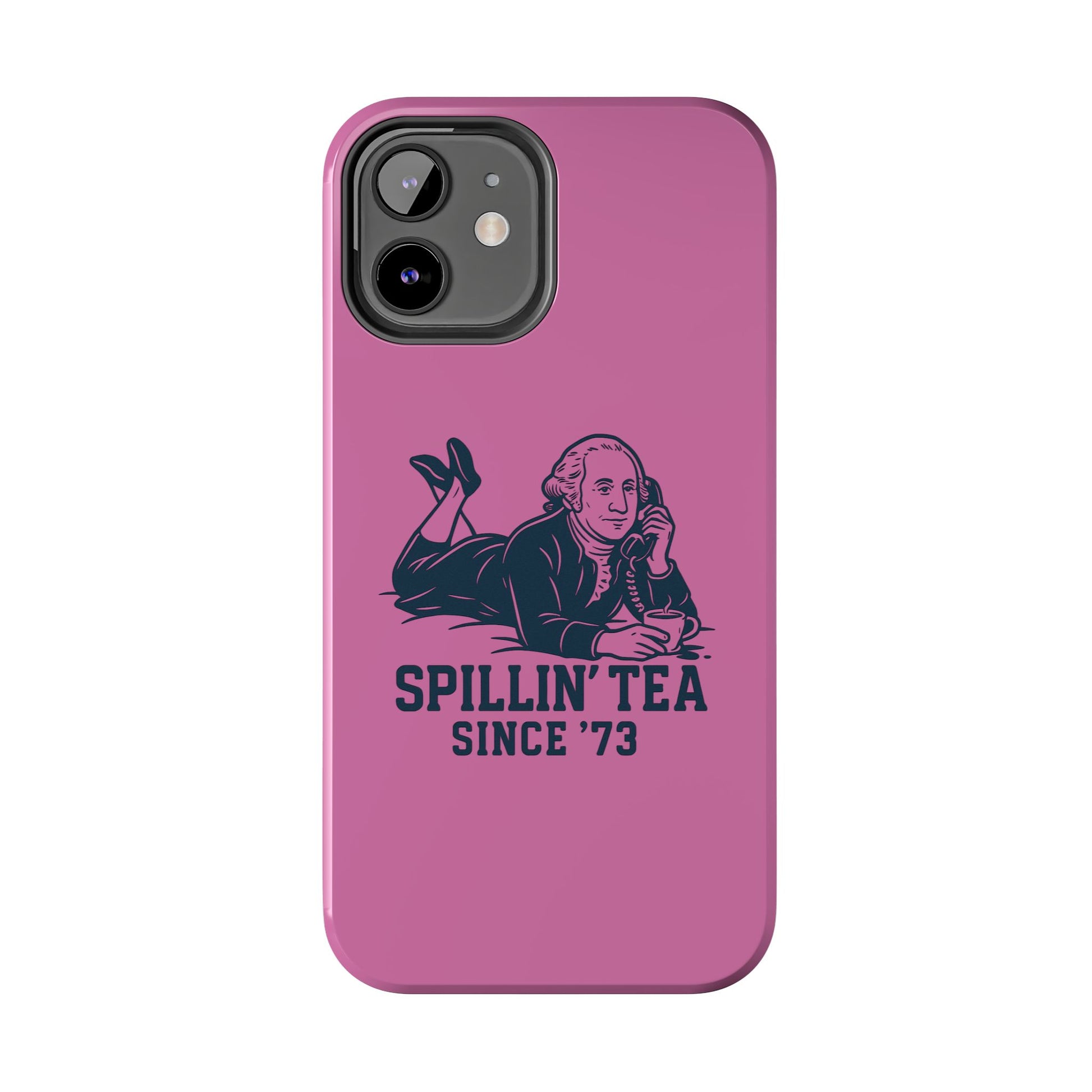 Copy of Spillin' Tea Phone Case, Tough Phone Cases for History Lovers, Unique Gift, Durable Phone Cover, Trendy Accessories