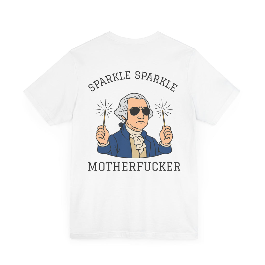 Sparkle Sparkle George Washington Tee, Unisex Graphic T-Shirt, Gift for History Buffs, Tee for Independence Day, Cool Casual Wear