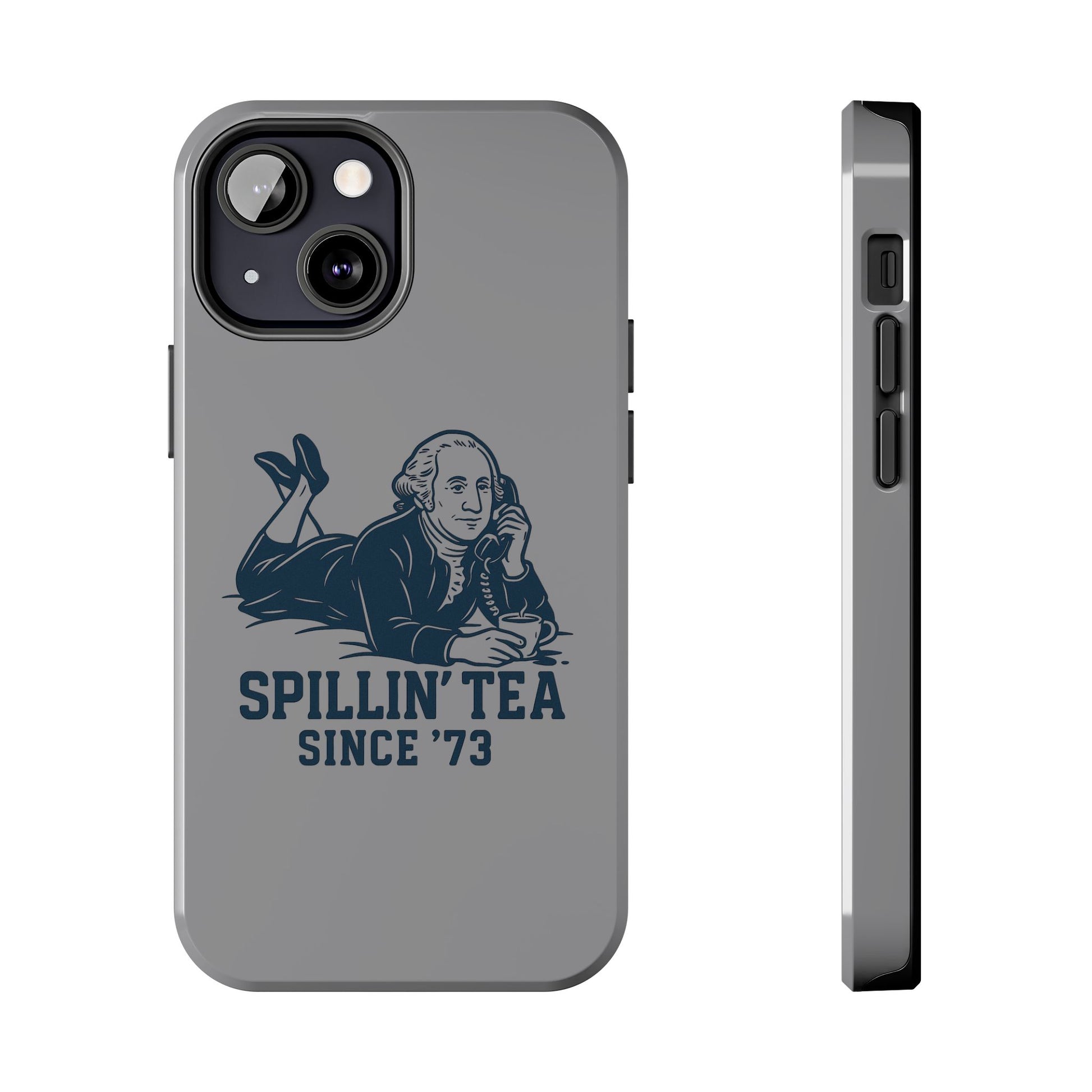 George Washinton Spillin Tea Phone Case