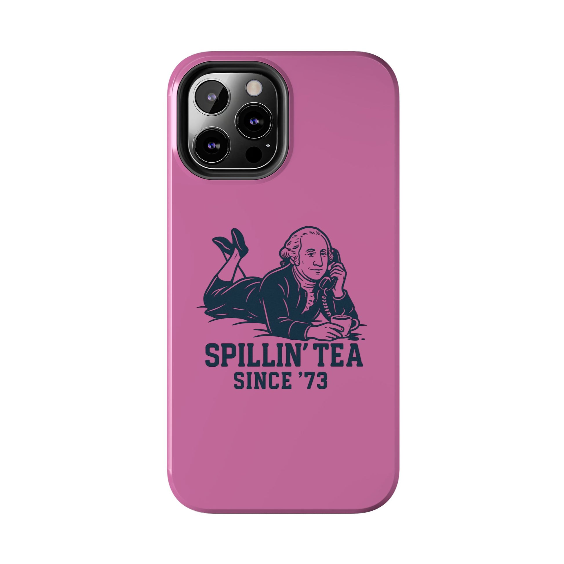 Copy of Spillin' Tea Phone Case, Tough Phone Cases for History Lovers, Unique Gift, Durable Phone Cover, Trendy Accessories