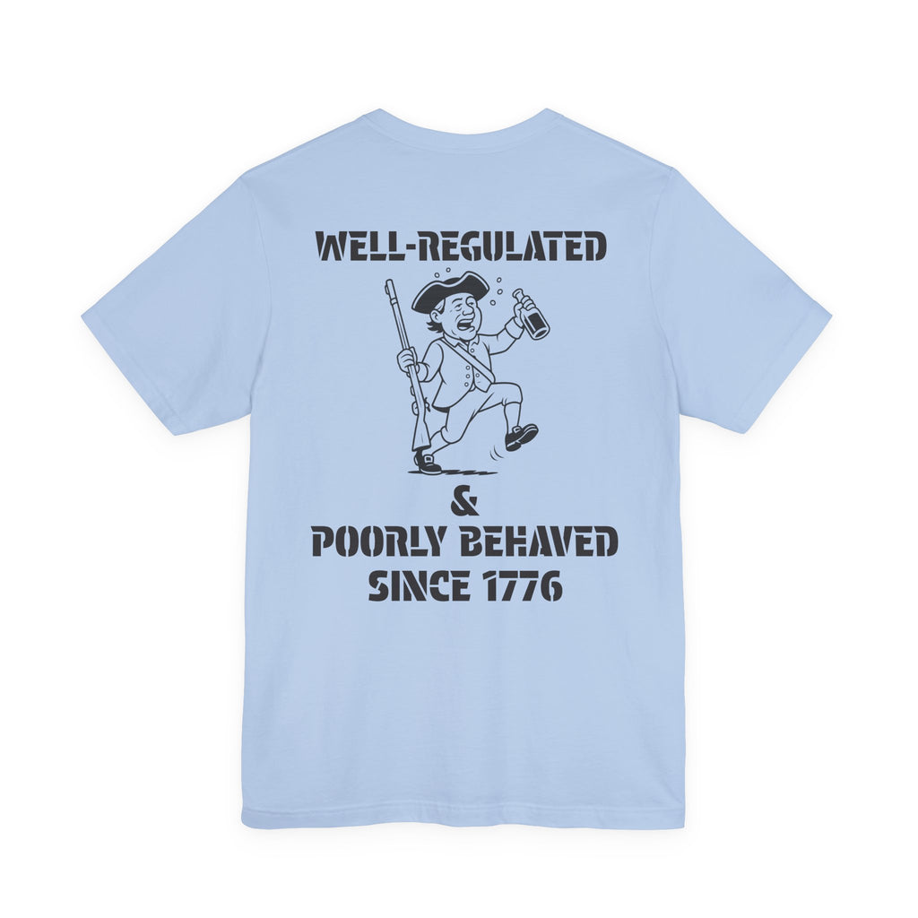 Poorly Behaved Short Sleeve Tee