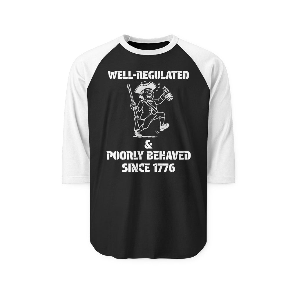 Poorly Behaved Three-Quarter Sleeve Raglan Shirt
