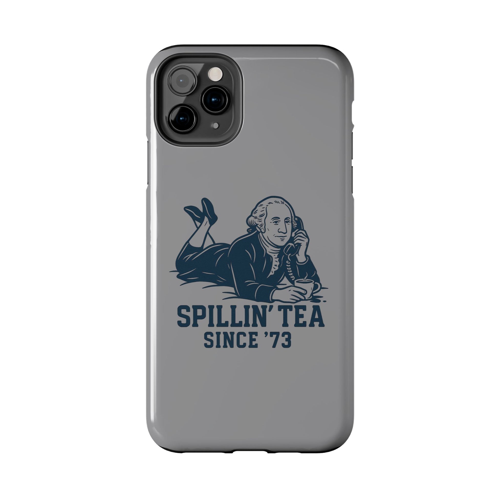 Spillin' Tea Phone Case, Tough Phone Cases for History Lovers, Unique Gift, Durable Phone Cover, Trendy Accessories