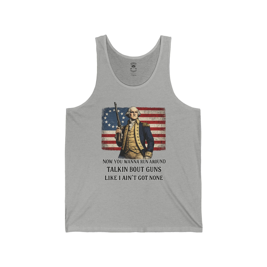Patriotic George Washington Tank — “Talkin’ Bout Guns Like I Ain’t Got None”