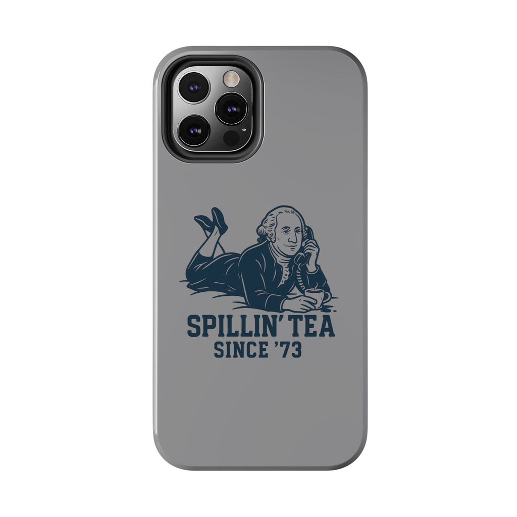 Spillin' Tea Phone Case, Tough Phone Cases for History Lovers, Unique Gift, Durable Phone Cover, Trendy Accessories